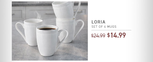 Loria Set of 4 Mugs NOW $14.99