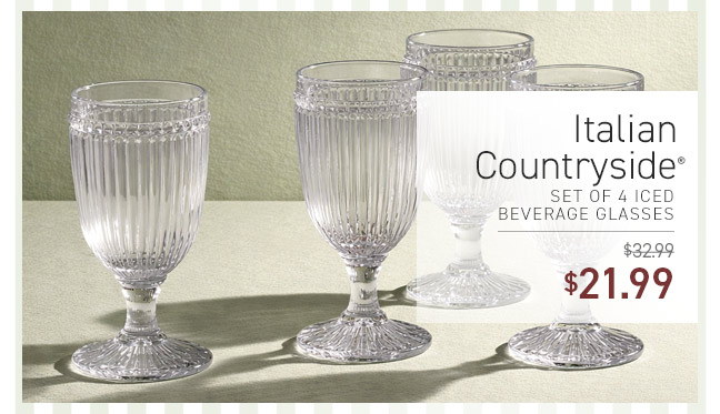 Italian Countryside® Set of 4 Iced Beverage Glasses SALE $21.99