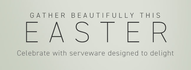 Gather Beautifully This Easter