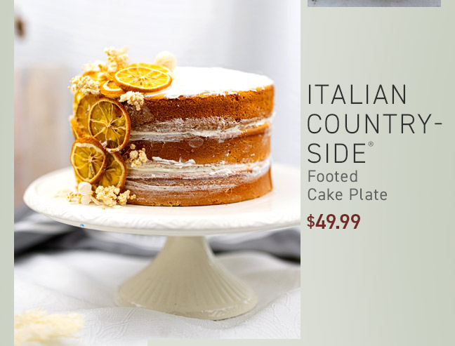 Shop Italian Countryside® Footed Cake Plate $49.99