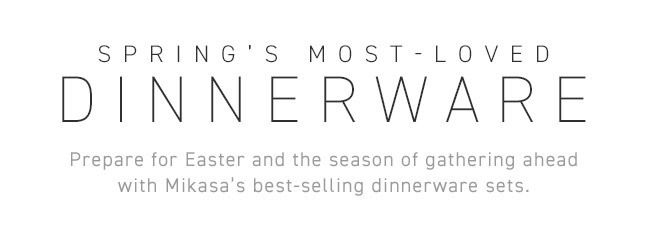 Spring's Most-Loved Dinnerware