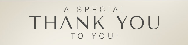 A Special Thank You to You!