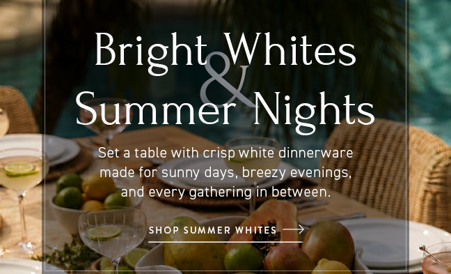 Bright Whites & Summer Nights