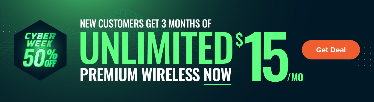 New Customers get 3 Months of Unlimited Premium Wireless now $15/Mo