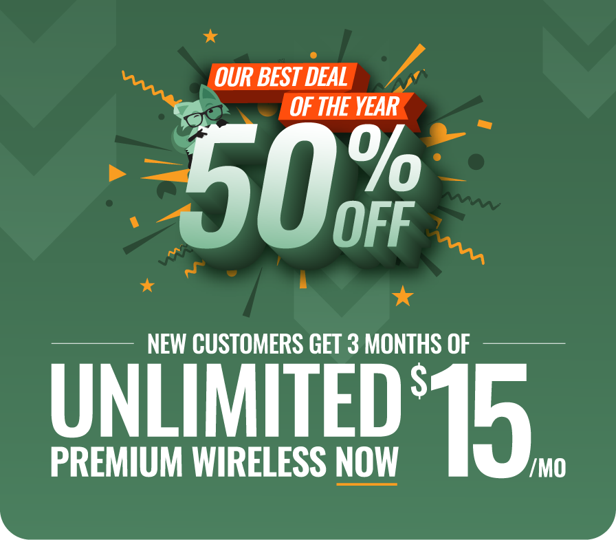 New customers get 3 months of Unlimited premium wireless now $15/mo