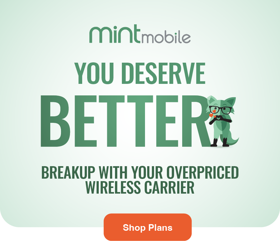 You deserve better...Breakup with your overpriced wireless carrier