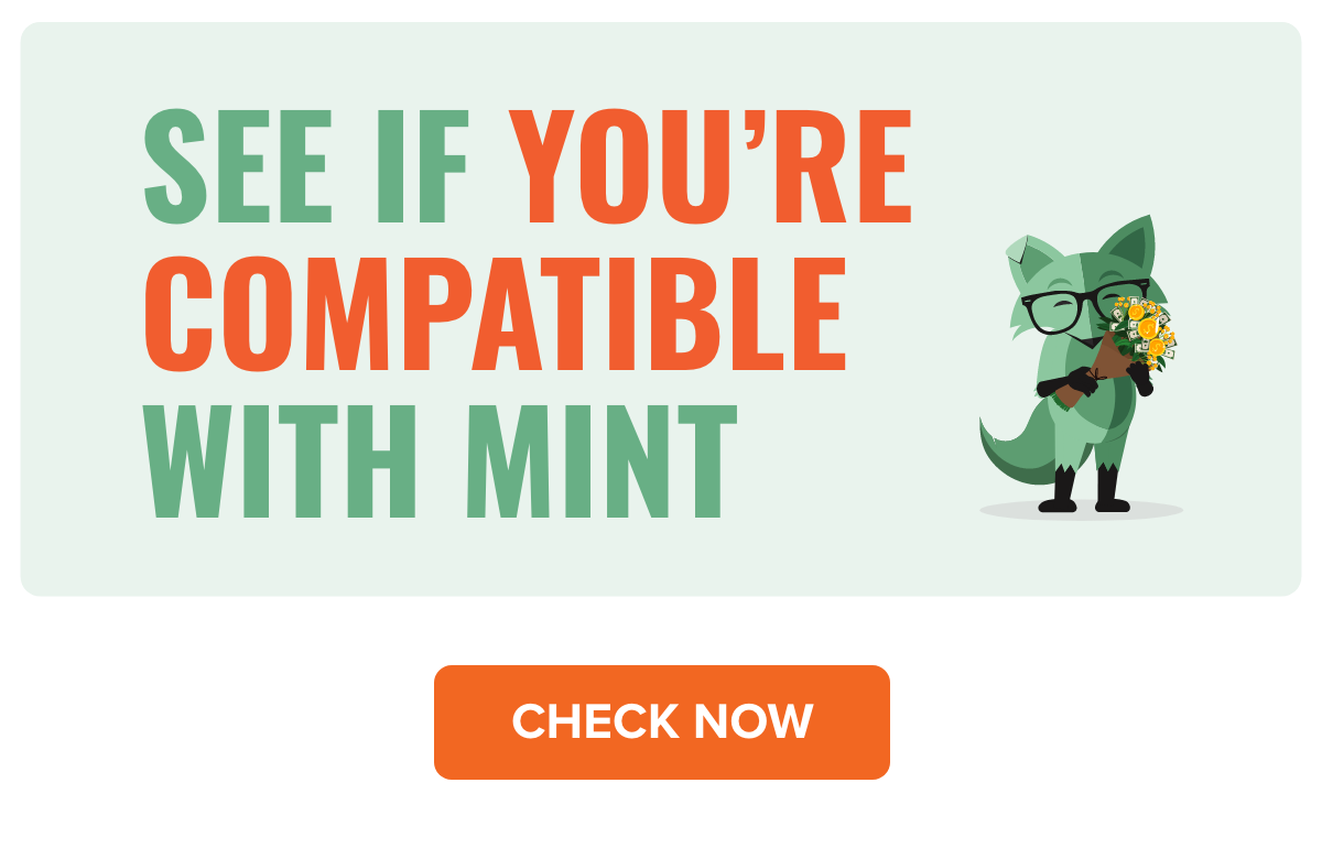 See if you're compatible with Mint