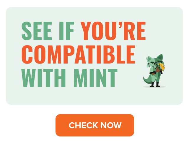 See if you're compatible with Mint