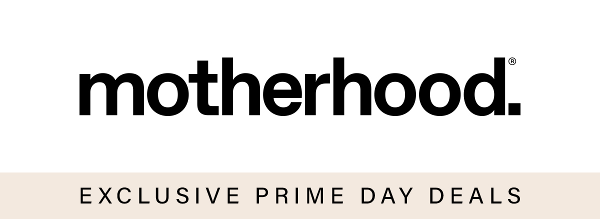 Shop all motherhood prime deals 