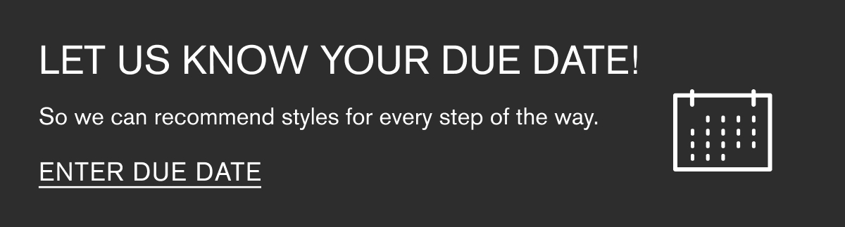 Let us know your due date!