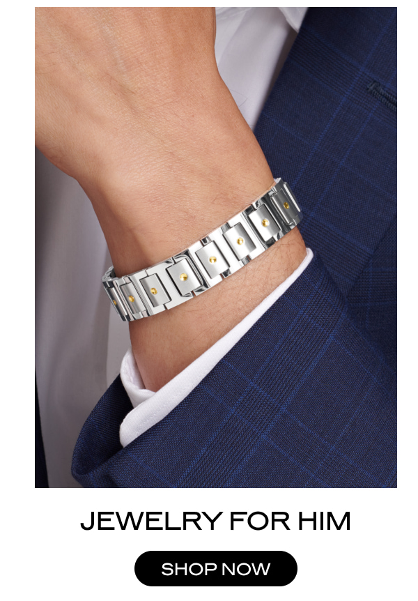 JEWELRY FOR HIM
