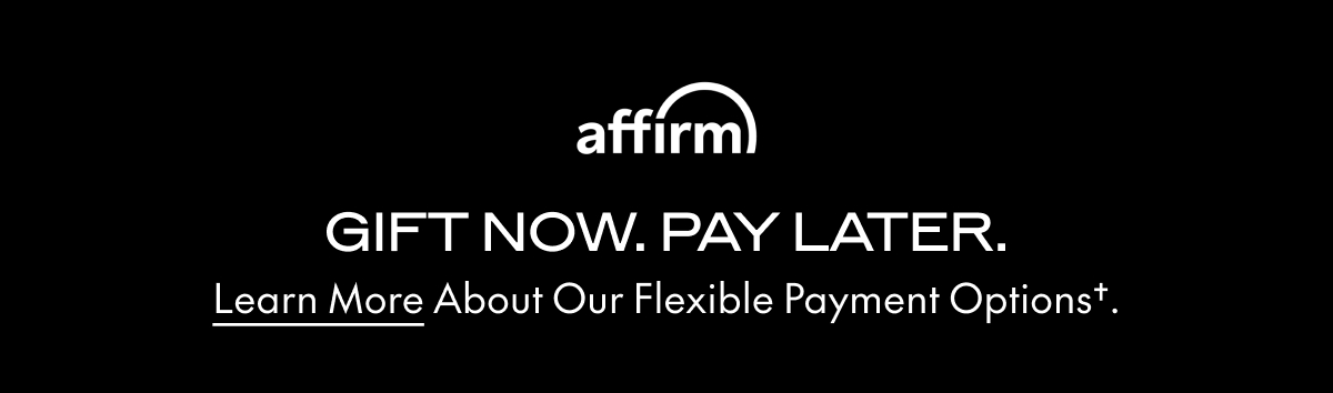 AFFIRM | GIFT NOW. PAY LATER.