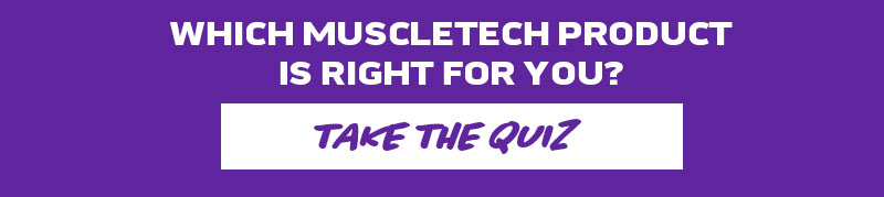Which MuscleTech Product Is Right For You?