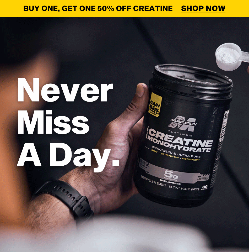 MuscleTech Platinum 100% Creatine, Cell-Tech, and Creatine Chews displayed together for the Buy One Get One 50% Off Mix and Match event