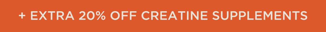 Extra 20% off Creatine Supplements