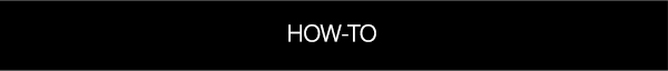Watch How-Tos