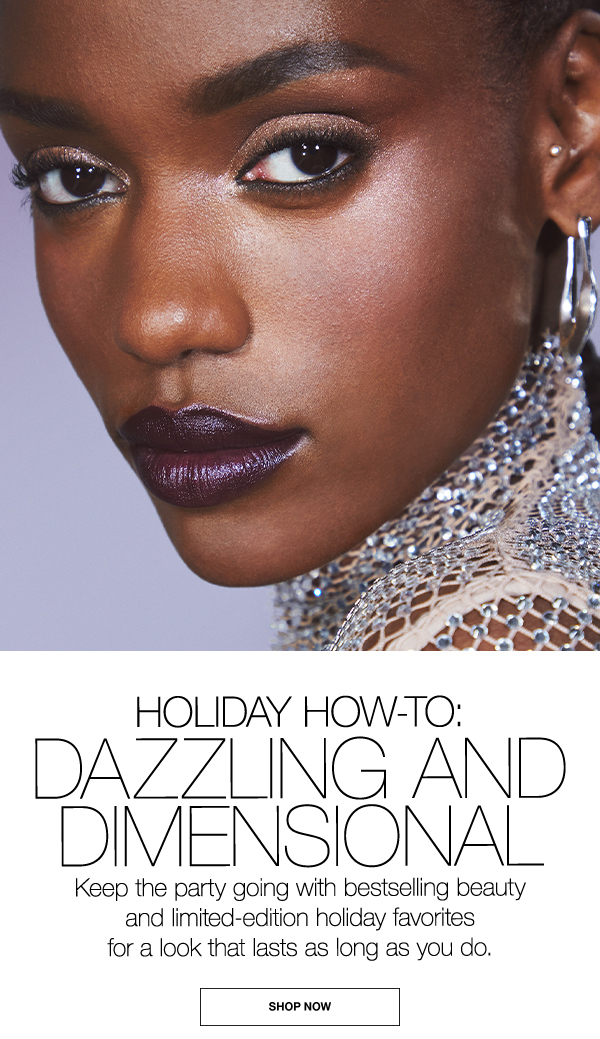 Keep the party going with bestselling beauty and limited-edition holiday favorites for a dazzling holiday look.