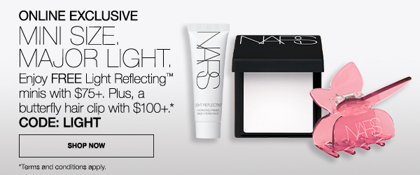 Enjoy FREE Light Reflecting minis with $75+. Plus, a butterfly hair clip with $100+