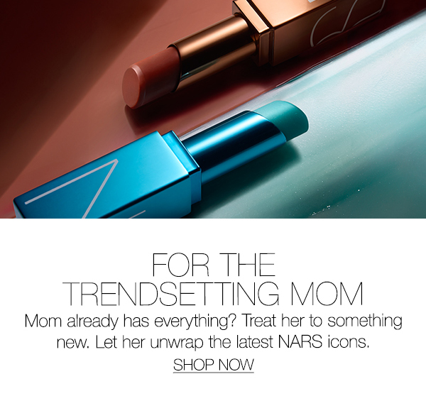 Slot 6: The Trendsetting Mom: Mom already has everything? Treat her to something new. Let her unwrap the latest NARS icons.
