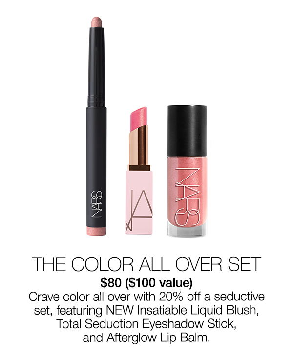 Slot 3: Enjoy 15% off The Color All Over Set, featuring NEW Insatiable Liquid Blush, Total Seduction Eyeshadow Stick, and Afterglow Lip Balm $80 ($100 value).