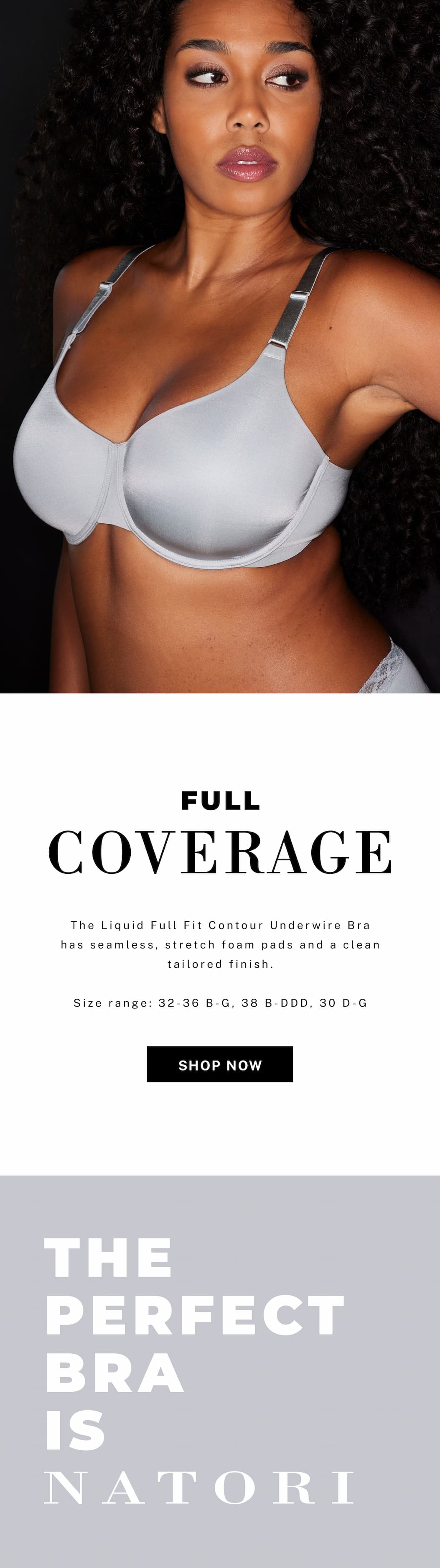 Explore the Liquid Full Fit Contour Underwire Bra.