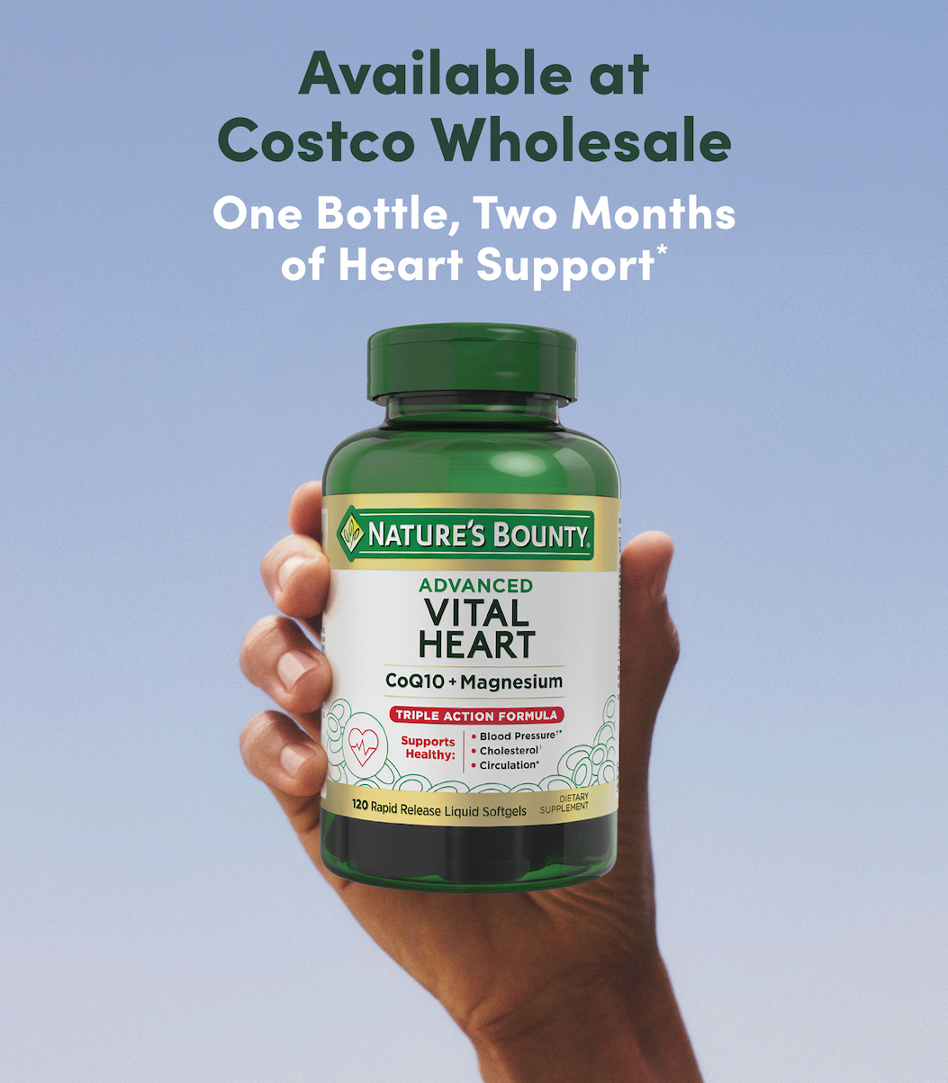 Available at Costco Wholesale One Bottle, Two Months of Heart Support*