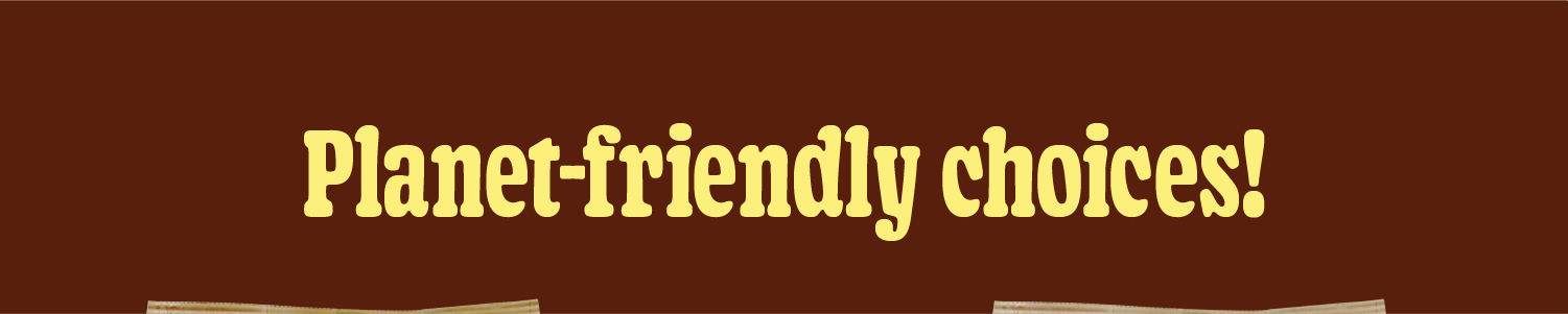 Planet-friendly Choices 