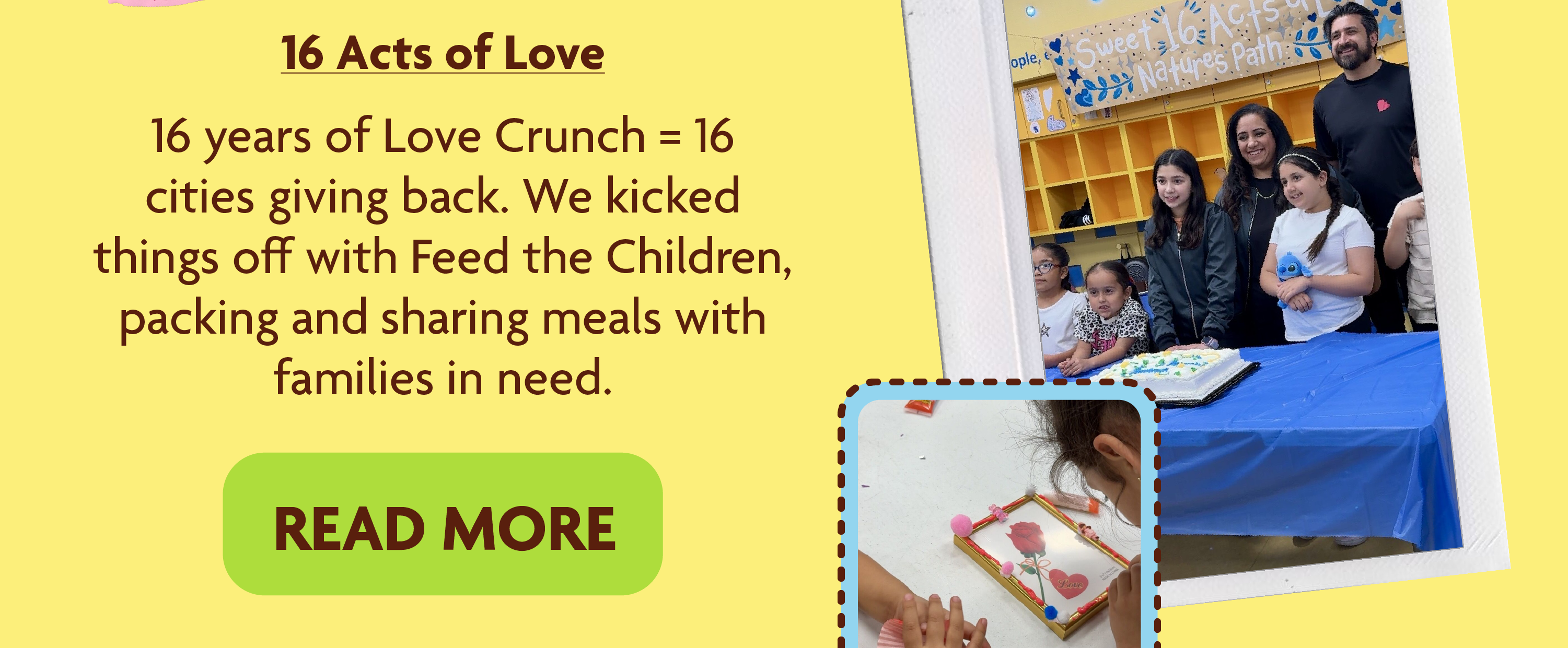 16 years of Love Crunch = 16 cities giving back. We kicked things off with Feed the Children, packing and sharing meals with families in need.