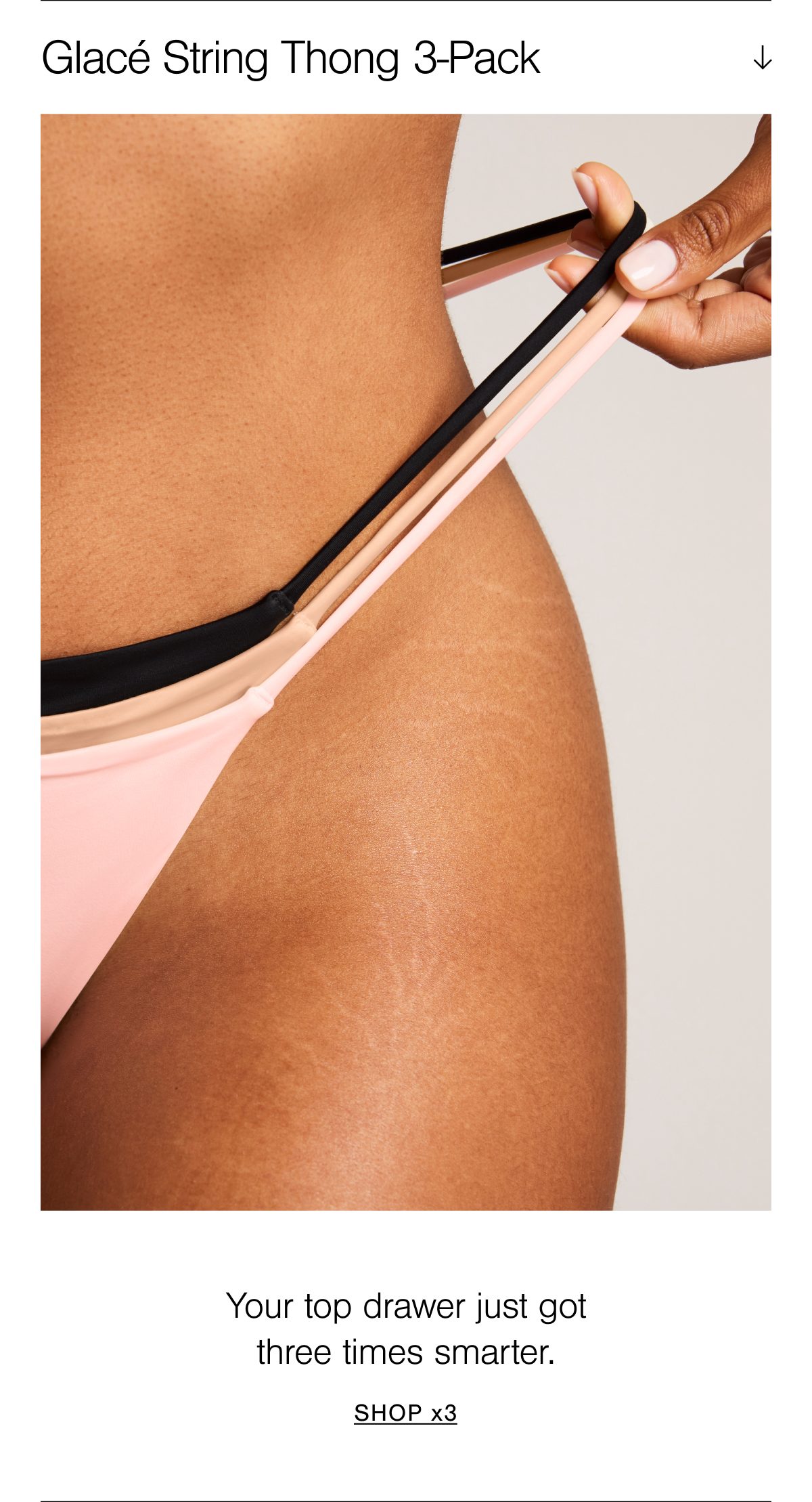 Our most minimal underwear cut; disappears under anything and guaranteed to make you feel fancy. Pack of 3 featuring Buff, Shell, and Black.