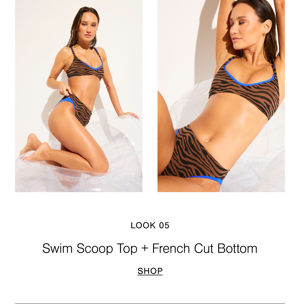 Look 05 features a model wearing the Swim Scoop Top and French Cut Bottom in Cobalt with the same Tigre styles layered on top.  