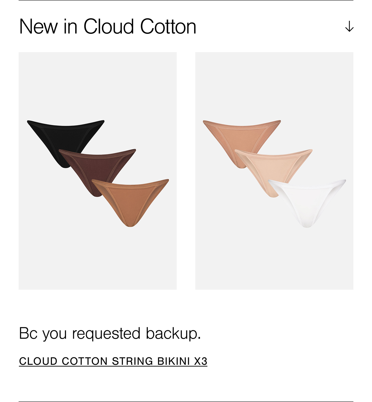Introducing our newest Cloud Cotton underwear pack. A 3 pack of cheeky string bikini briefs in the softest cotton. Can be worn around the hips or pulled high for instant leg elongation. Shop the Cloud Cotton String Bikini in Honey and Deep.
