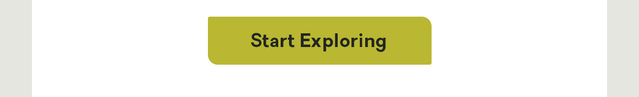 Start Exploring