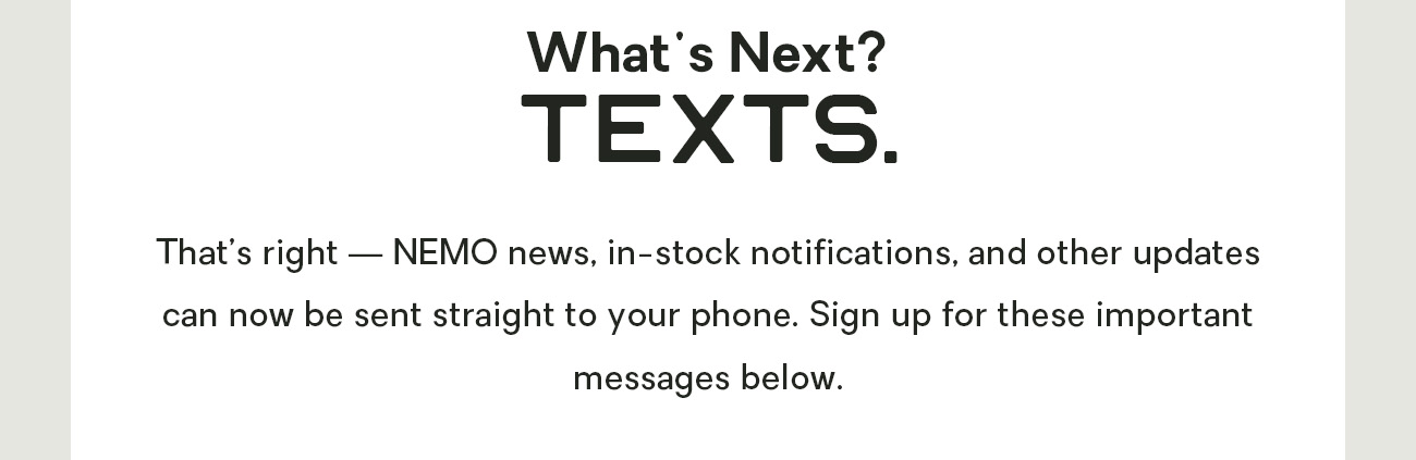 What's next? Texts.