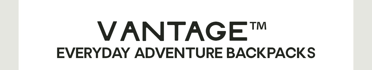 Everyday Adventure Backpacks