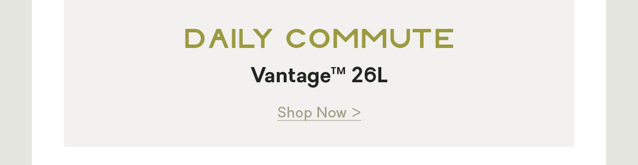 Daily Commute: Vantage™ 26L