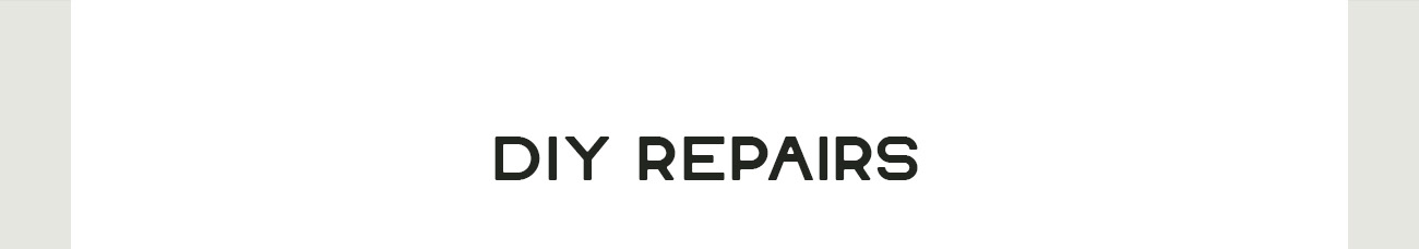 DIY Repairs