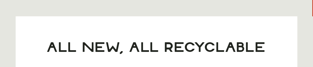 All New, All Recyclable