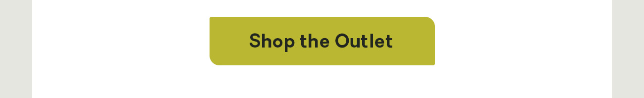 Shop the Outlet