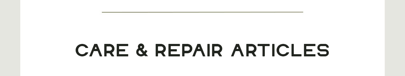 Care & Repair Articles