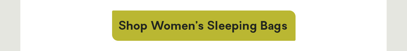 Shop Women's Sleeping Bags