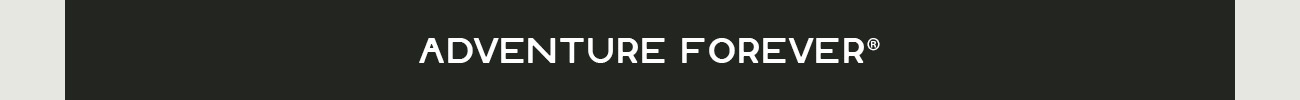 Adventure Forever®