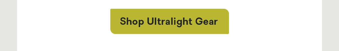 Shop Ultralight Gear
