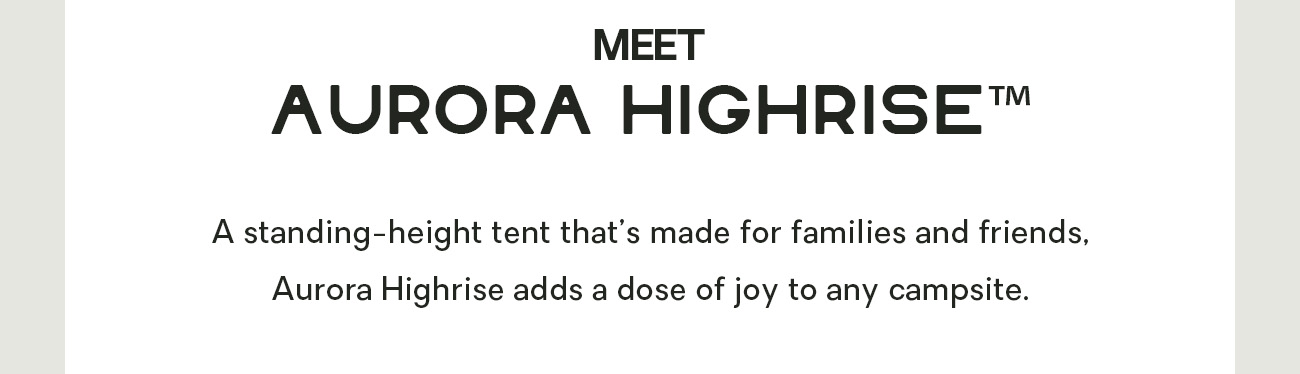 Meet Aurora Highrise™
