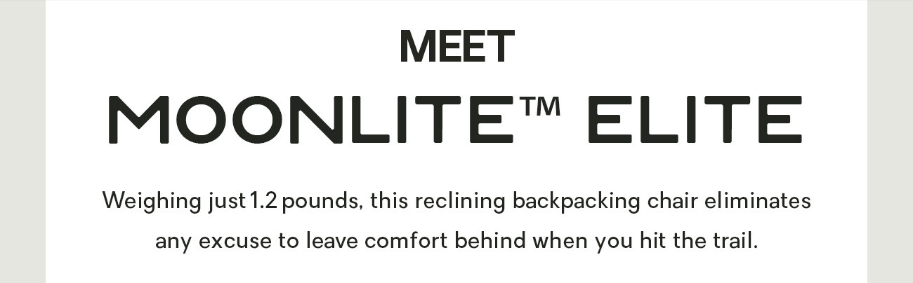 Meet Moonlite™ Elite