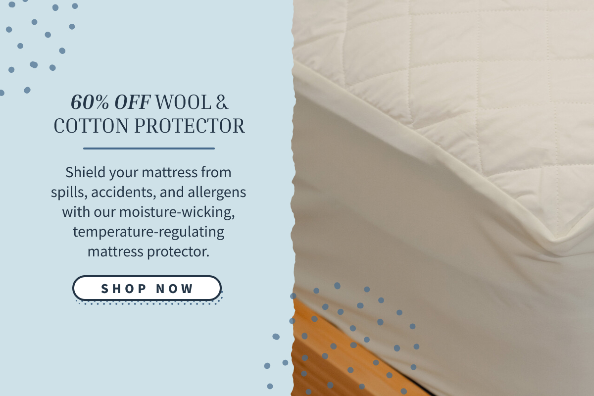 tap to shop 60% off wool & cotton protector