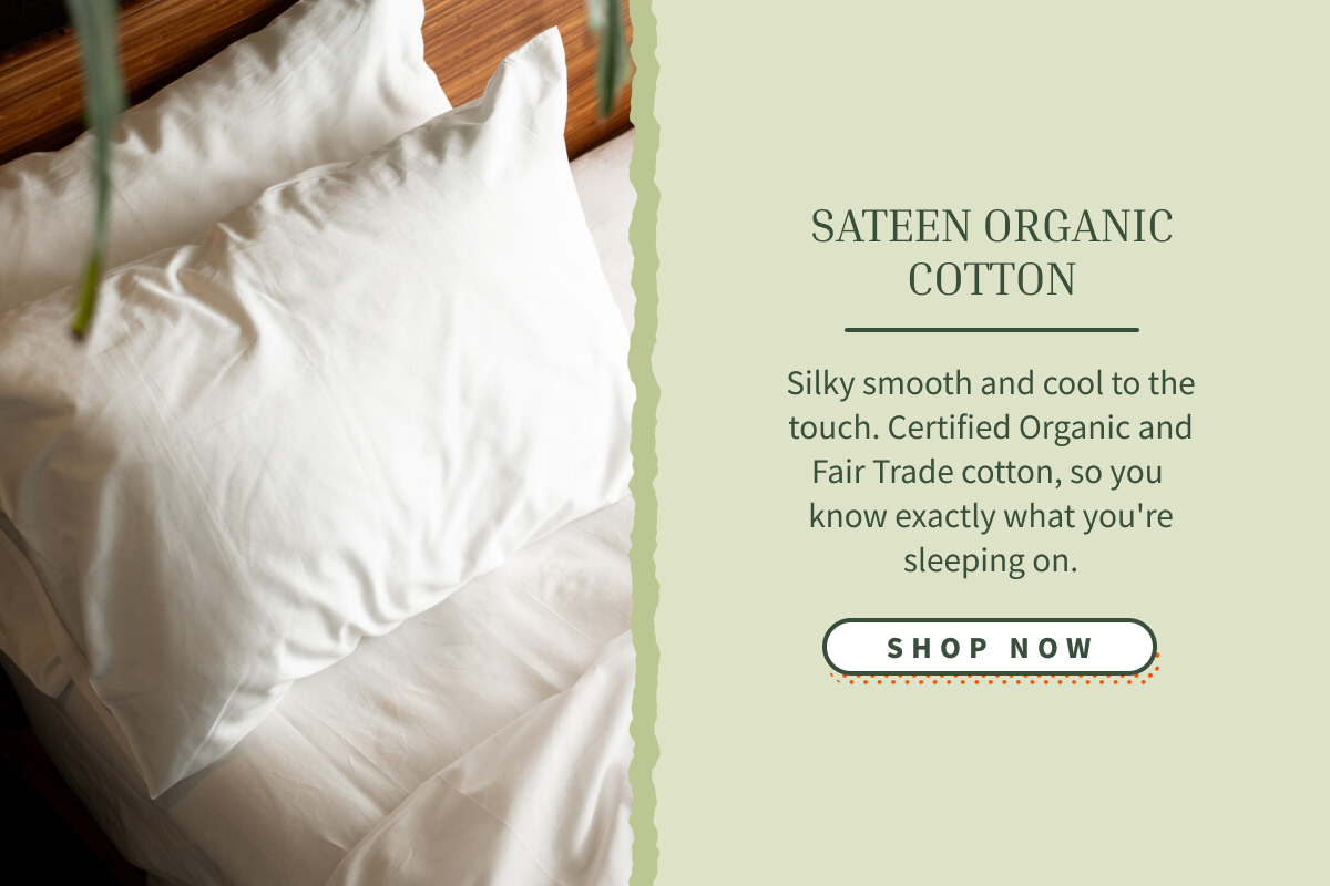 tap to shop sateen organic cotton sheets