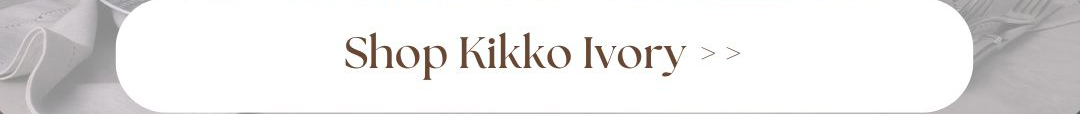 Button to click in order to shop the kikko dinnerware collection