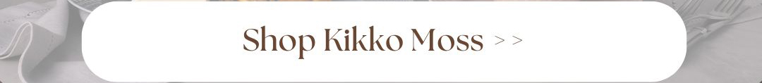 Button to click in order to shop the kikko dinnerware collection
