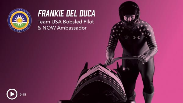 Frankie Del Duca Team USA Bobsled Pilot & NOW Ambassador