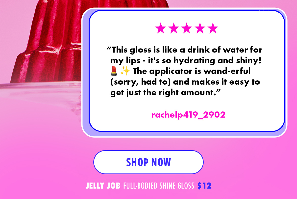 This gloss is like a drink of water for my lips - it's so hydrating and shiny! The applicator is wand-erful (sorry, had to) and makes it easy to get just the right amount.